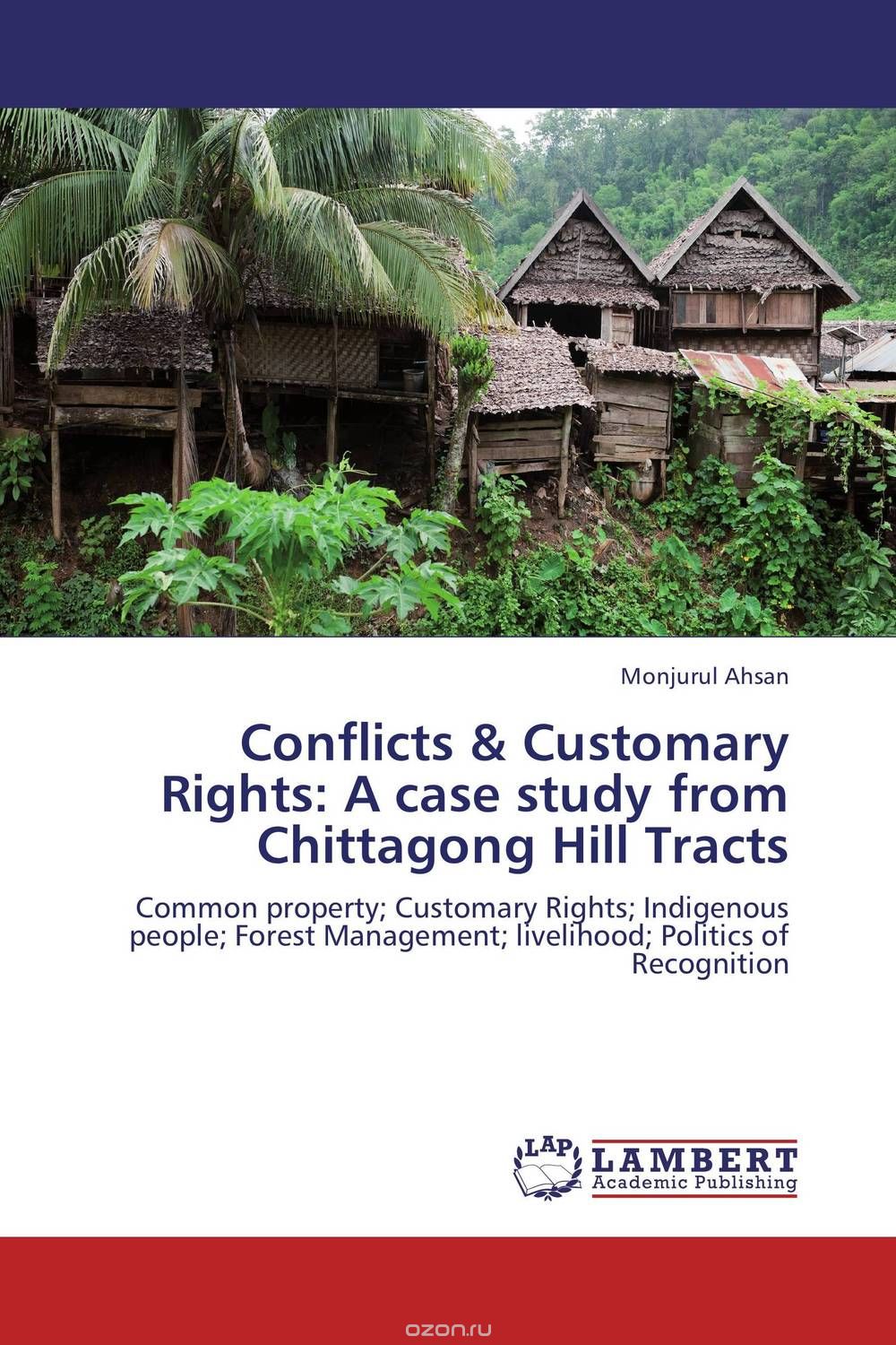 Скачать книгу "Conflicts & Customary Rights: A case study from Chittagong Hill Tracts"