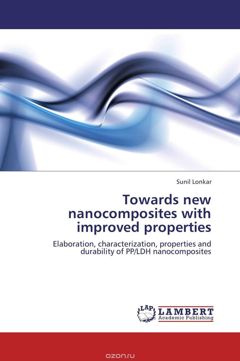 Скачать книгу "Towards new nanocomposites with improved properties"