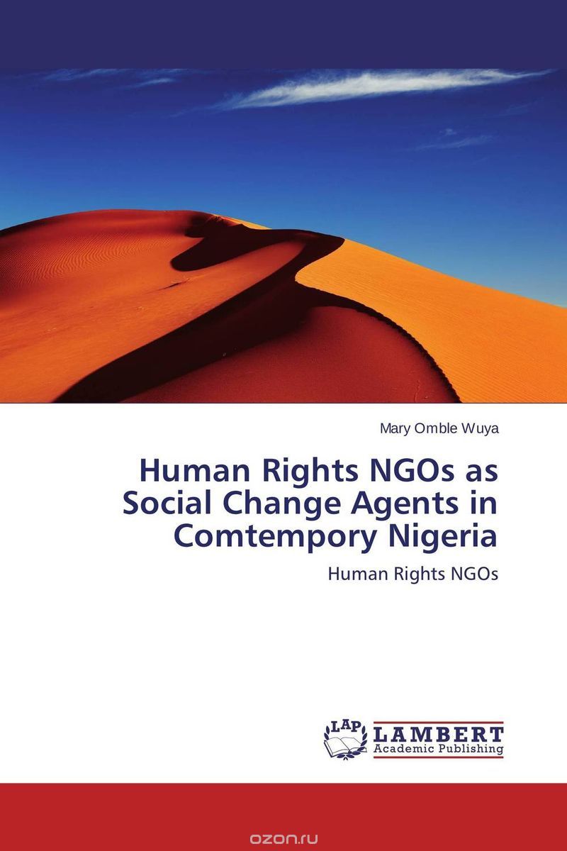 Human Rights NGOs as Social Change Agents in Comtempory Nigeria
