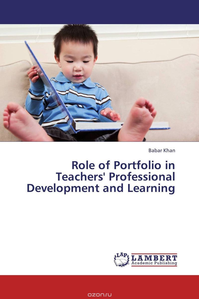 Скачать книгу "Role of Portfolio in Teachers' Professional Development and Learning"