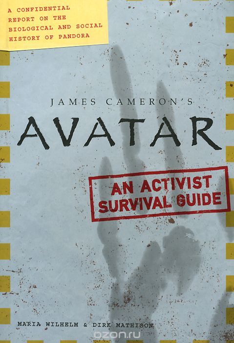 Скачать книгу "James Cameron's Avatar: An Activist Survival Guide"