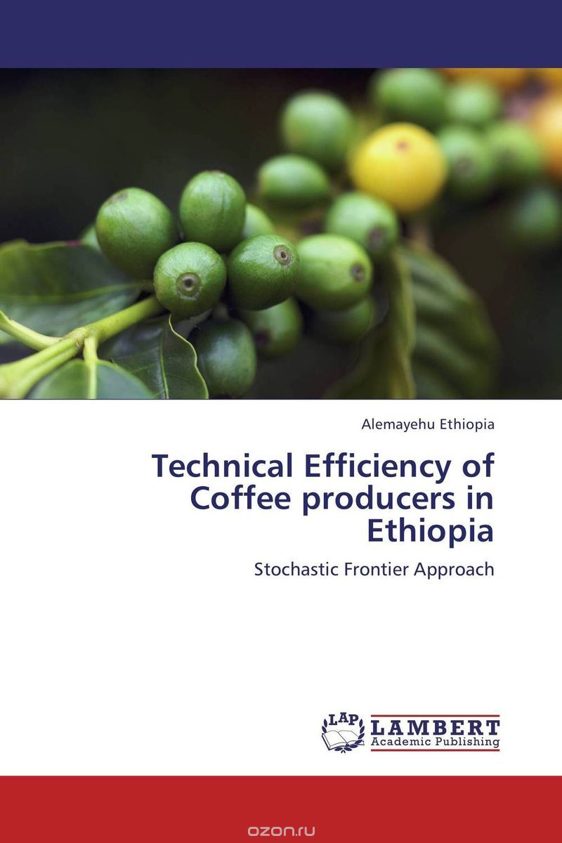 Скачать книгу "Technical Efficiency of Coffee producers in Ethiopia"