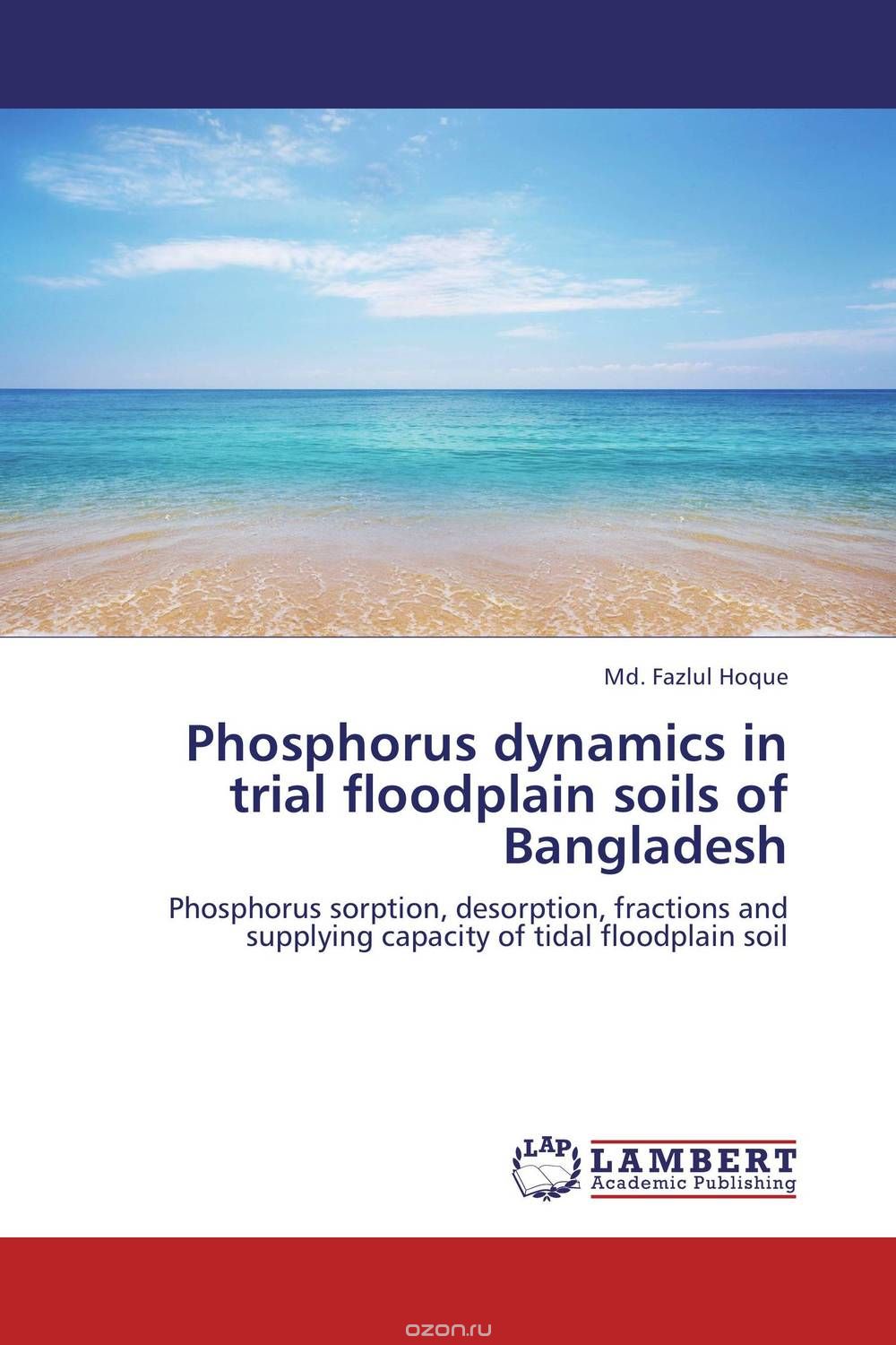 Скачать книгу "Phosphorus dynamics in trial floodplain soils of Bangladesh"