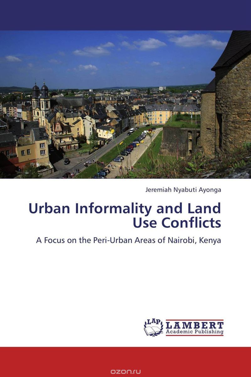 Urban Informality and Land Use Conflicts