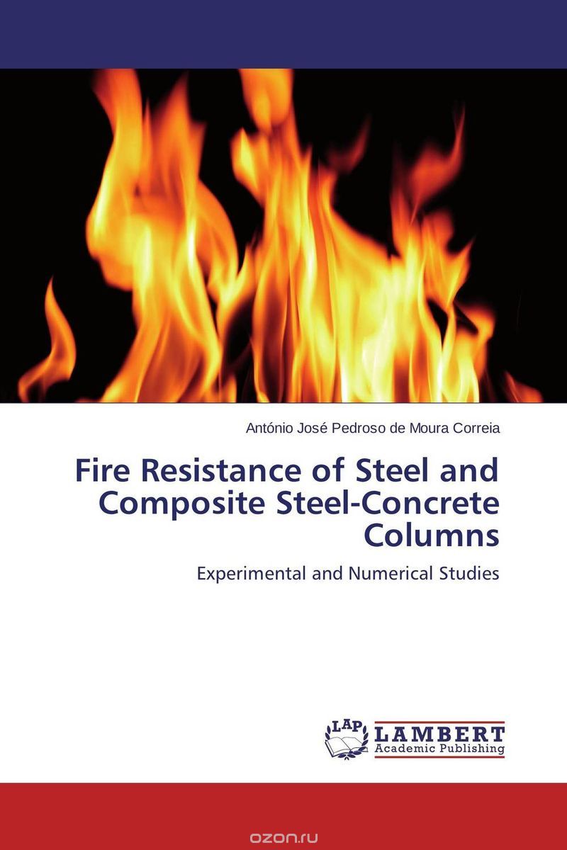 Скачать книгу "Fire Resistance of Steel and Composite Steel-Concrete Columns"