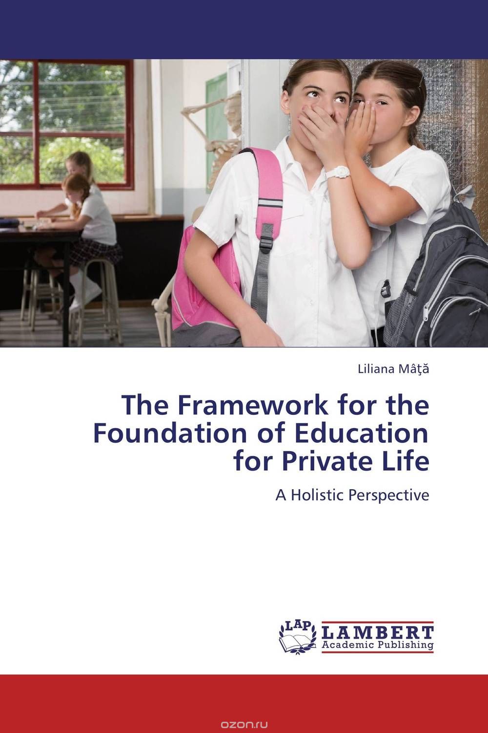 Скачать книгу "The Framework for the Foundation of Education for Private Life"