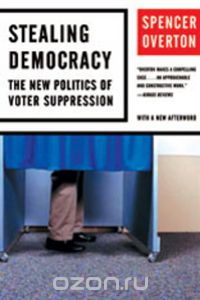 Stealing Democracy – The New Politics of Voter Suppression