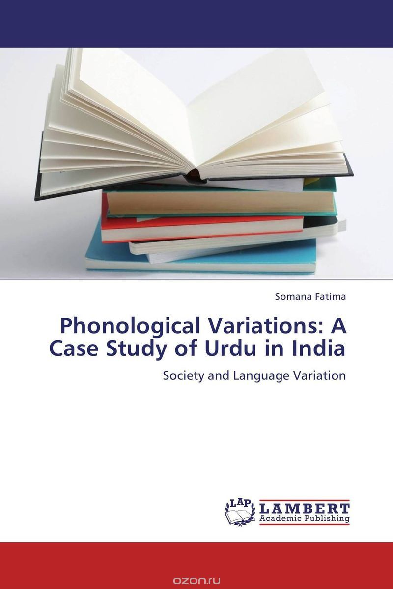 Скачать книгу "Phonological Variations: A Case Study of Urdu in India"