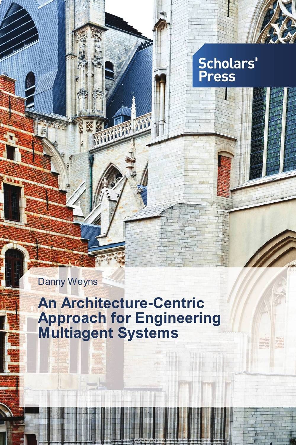 Скачать книгу "An Architecture-Centric Approach for Engineering Multiagent Systems"