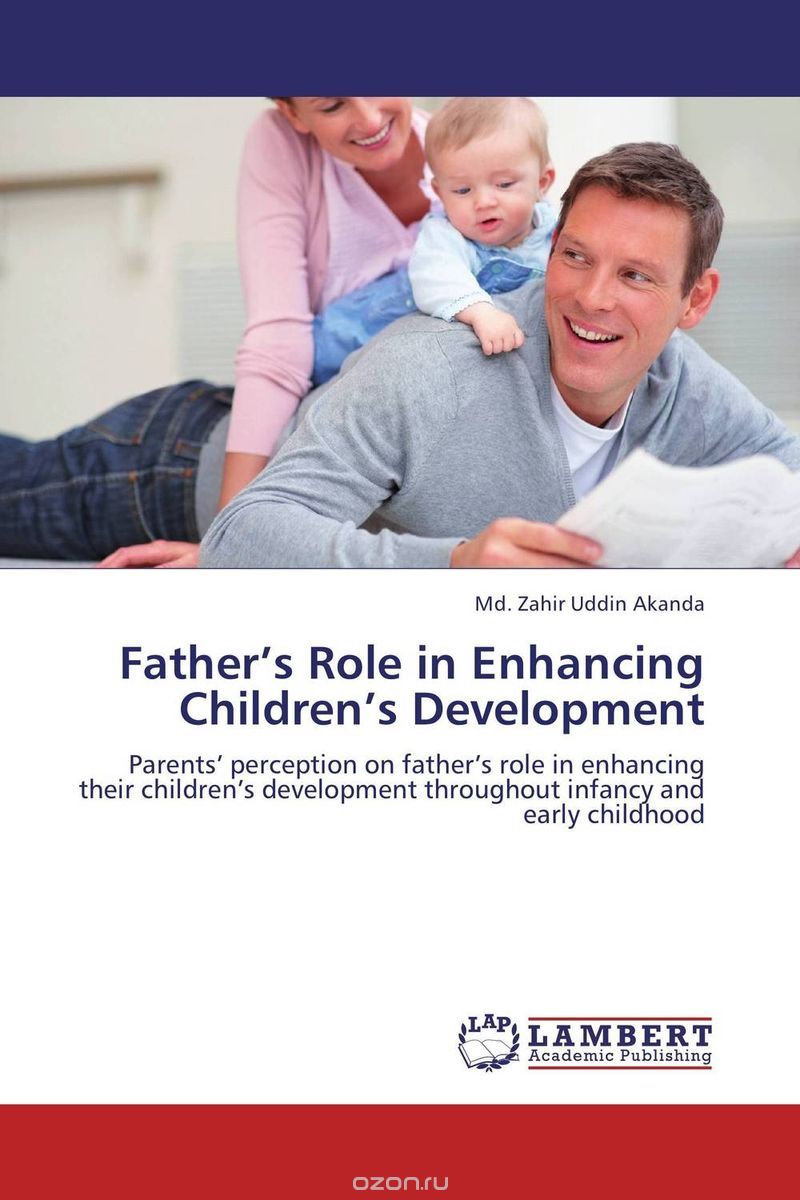 Скачать книгу "Father’s Role in Enhancing Children’s Development"
