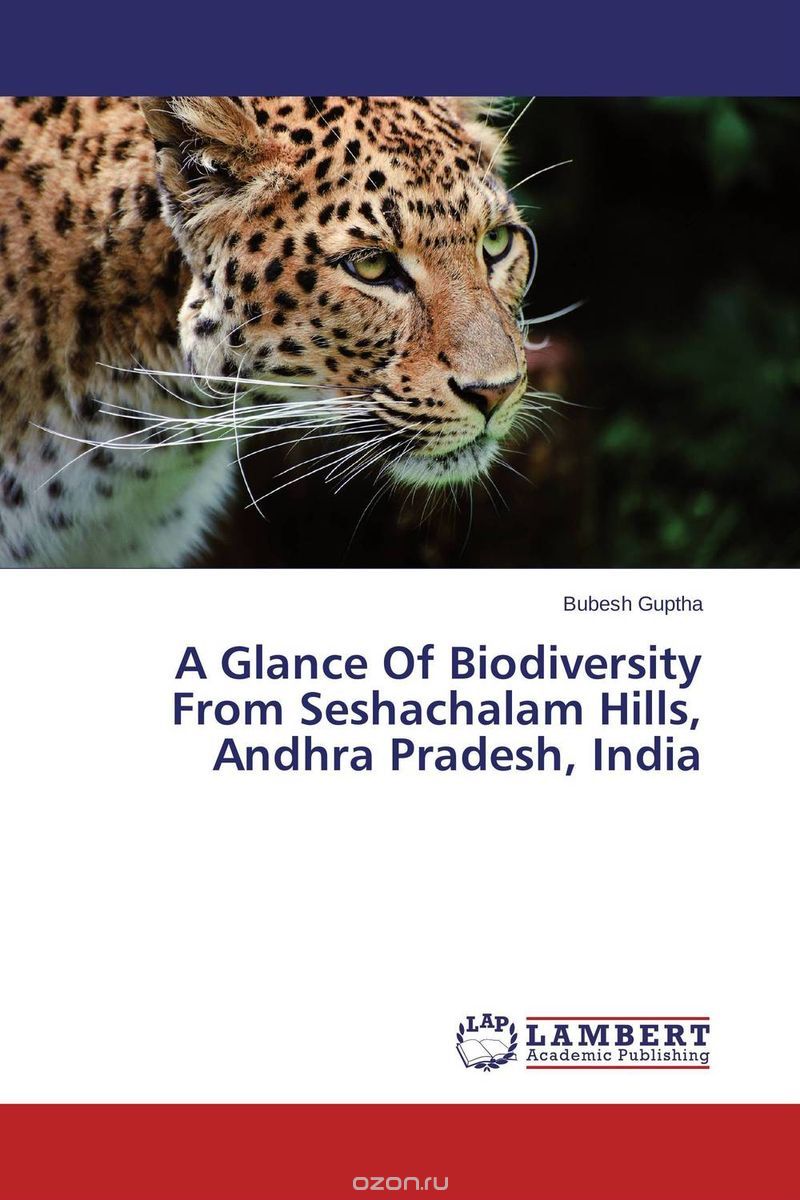 Скачать книгу "A Glance Of Biodiversity From Seshachalam Hills, Andhra Pradesh, India"