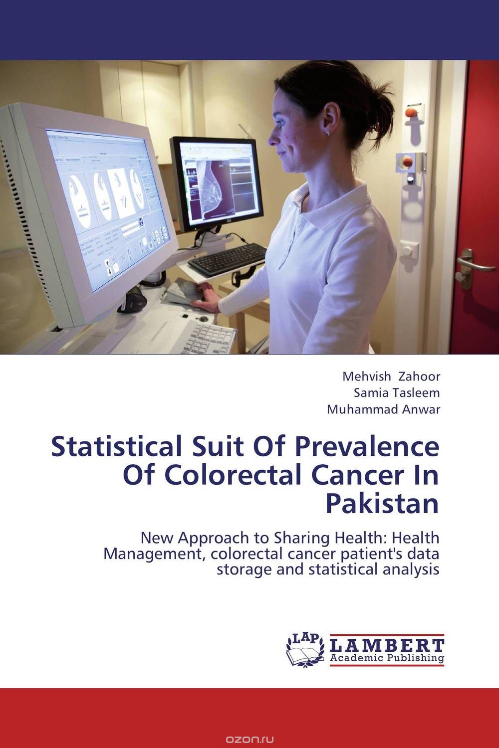 Скачать книгу "Statistical Suit Of Prevalence Of Colorectal Cancer In Pakistan"
