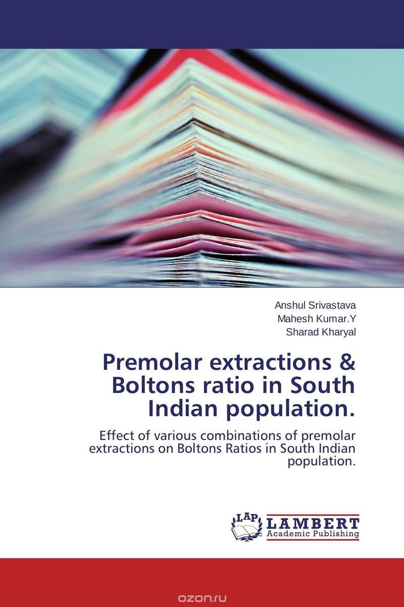 Скачать книгу "Premolar extractions & Boltons ratio in South Indian population."