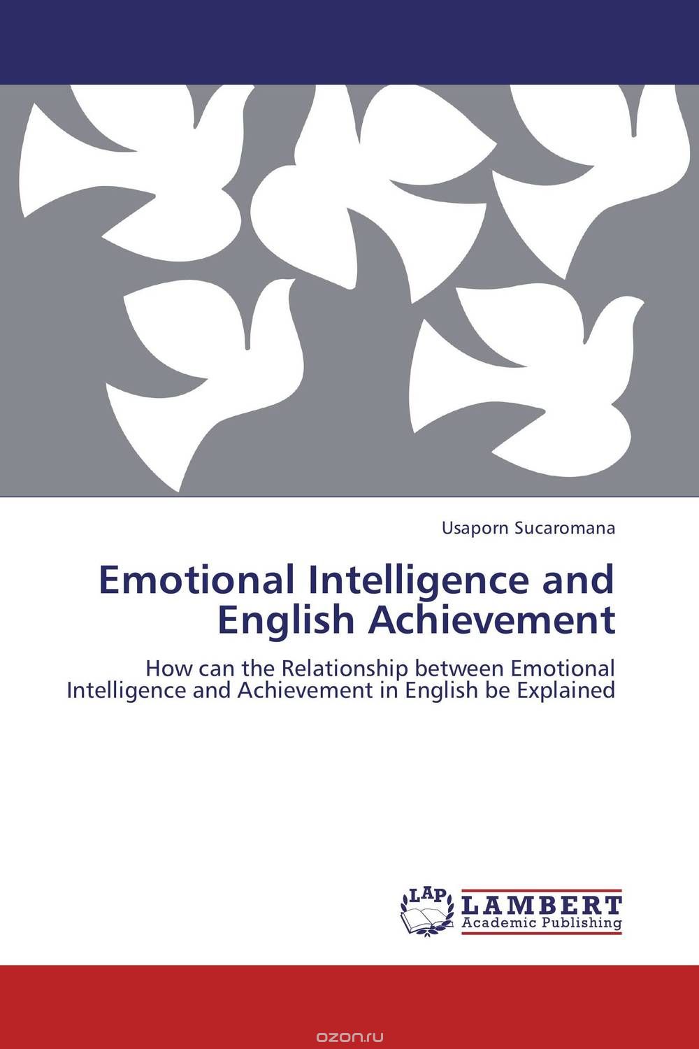 Скачать книгу "Emotional Intelligence and English Achievement"
