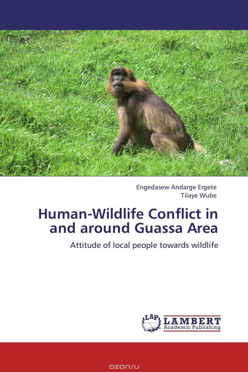 Скачать книгу "Human-Wildlife Conflict in and around Guassa Area"
