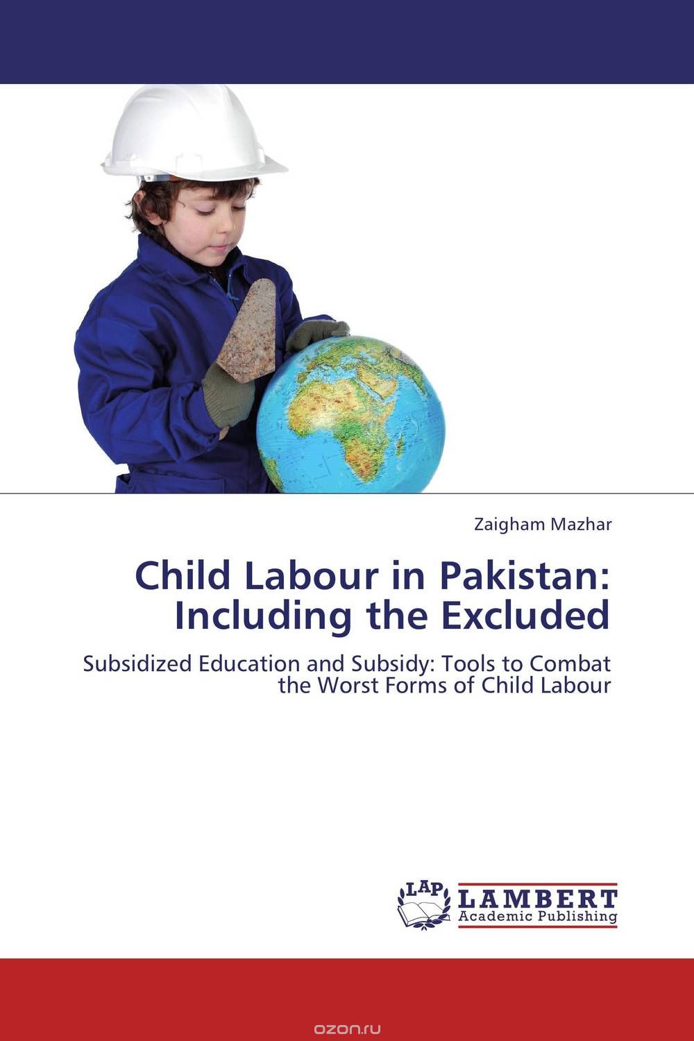 Скачать книгу "Child Labour in Pakistan: Including the Excluded"