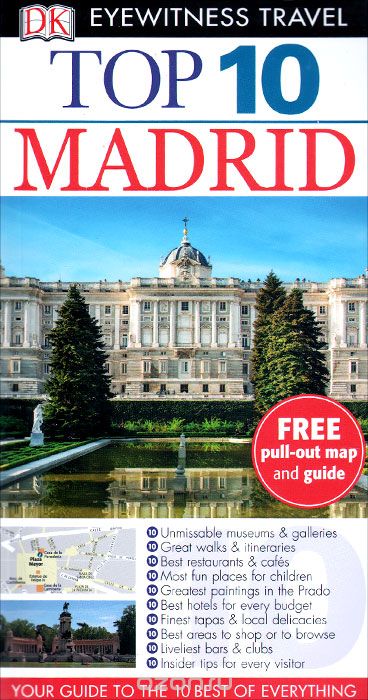 Madrid: Top 10 (+ карта)