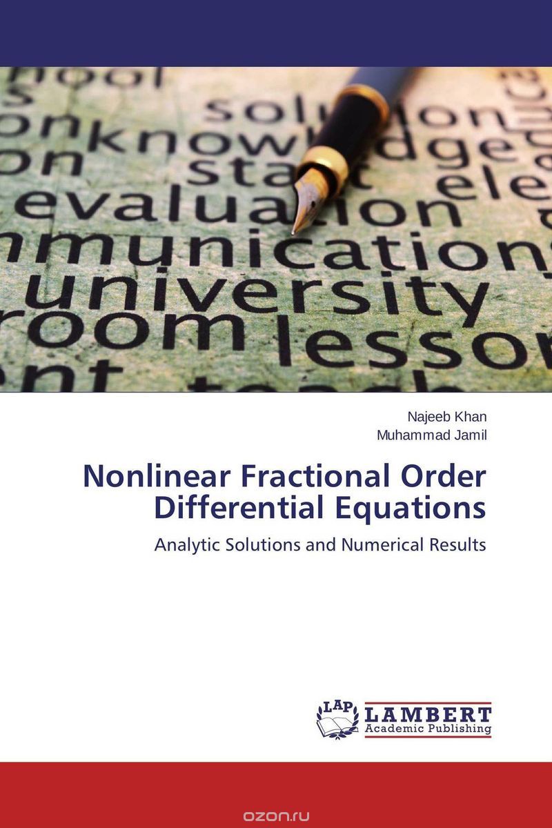 Скачать книгу "Nonlinear Fractional Order Differential Equations"