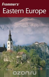 Скачать книгу "Frommer?s® Eastern Europe"