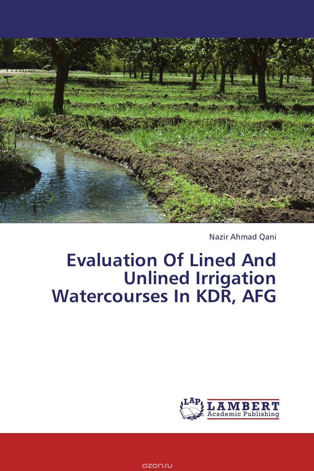 Evaluation Of Lined And Unlined Irrigation Watercourses In KDR, AFG
