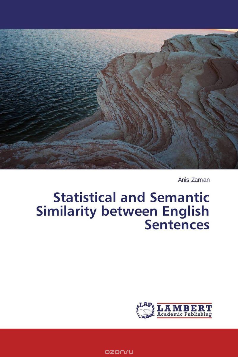 Скачать книгу "Statistical and Semantic Similarity between English Sentences"