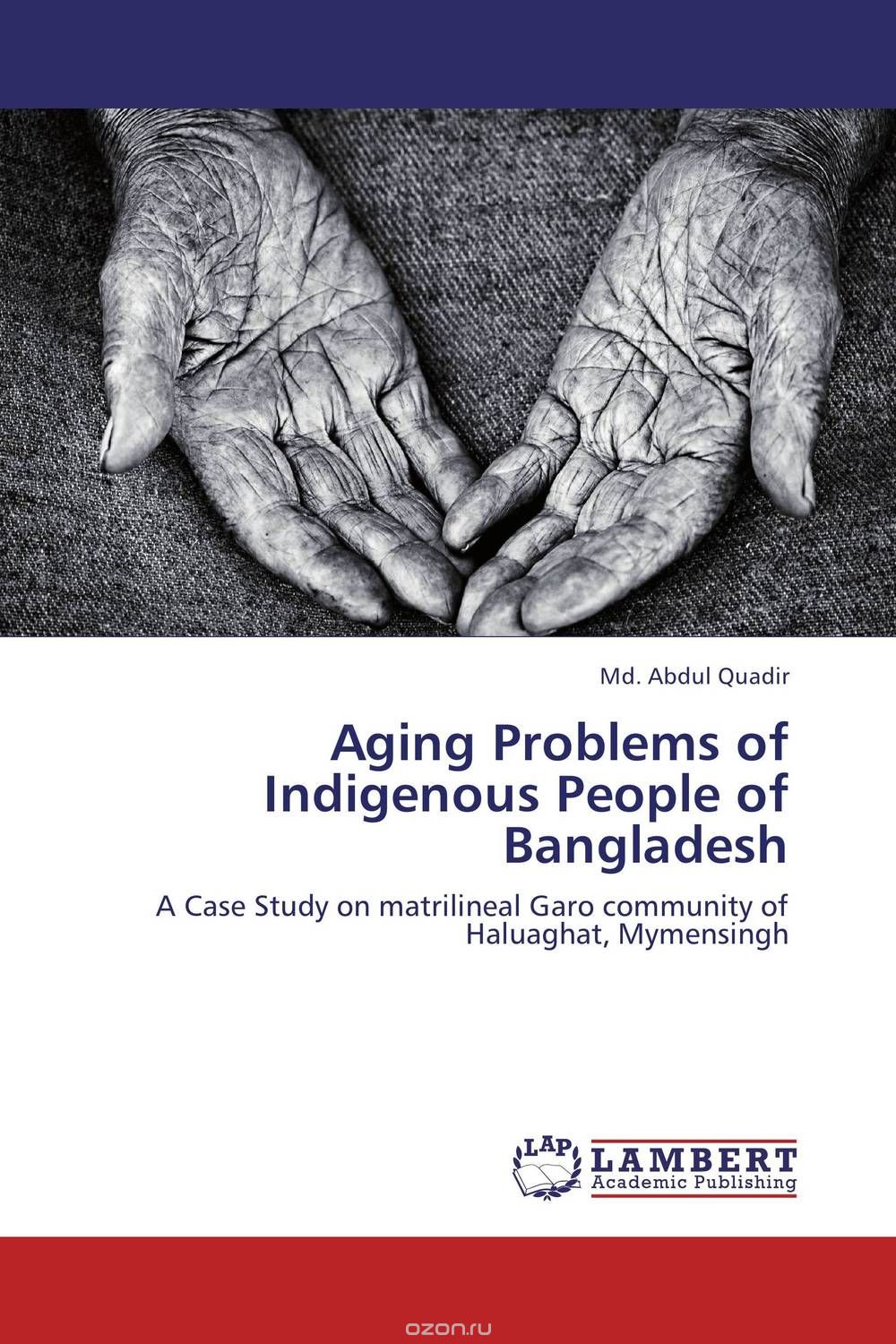 Скачать книгу "Aging Problems of Indigenous People of Bangladesh"