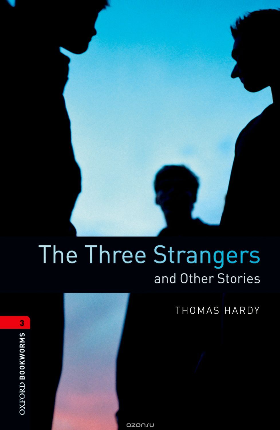 OXFORD bookworms library 3: THREE STRANGERS & OTHER ST.   3E
