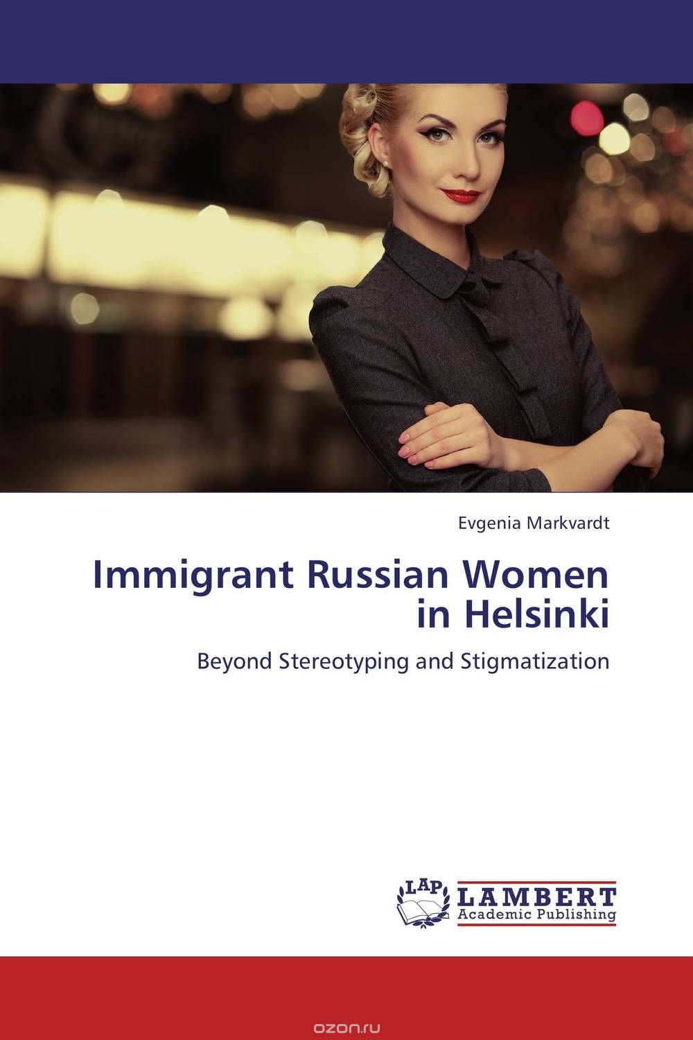 Скачать книгу "Immigrant Russian Women in Helsinki"