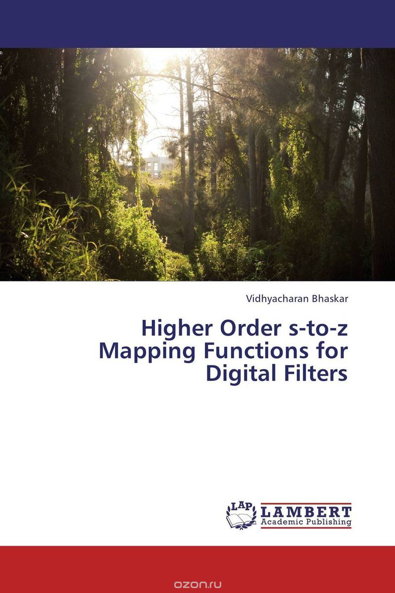 Скачать книгу "Higher Order s-to-z Mapping Functions for Digital Filters"
