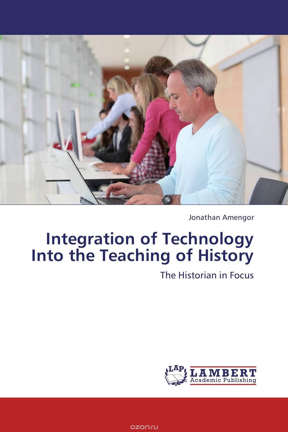 Скачать книгу "Integration of Technology Into the Teaching of History"