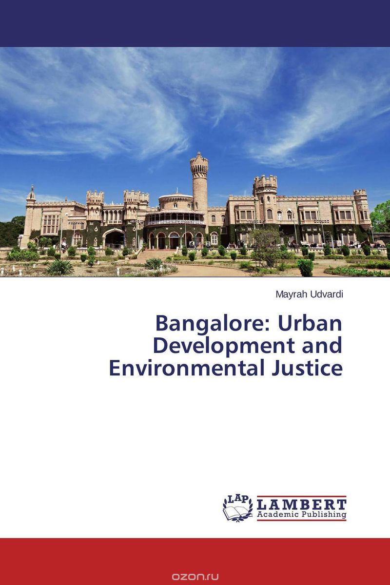 Bangalore: Urban Development and Environmental Justice