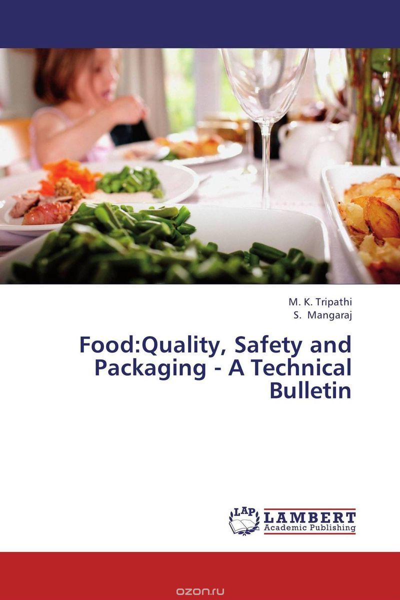 Скачать книгу "Food:Quality, Safety and Packaging - A Technical Bulletin"
