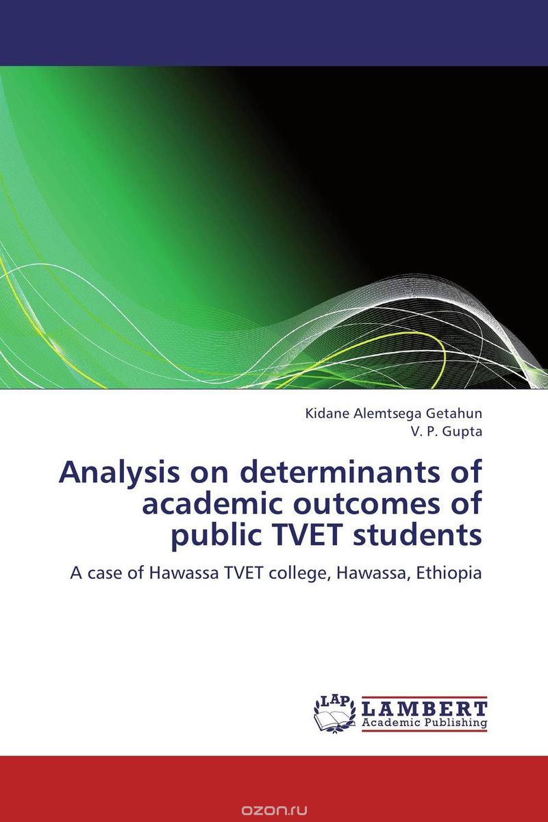 Скачать книгу "Analysis on determinants of academic outcomes of public TVET students"