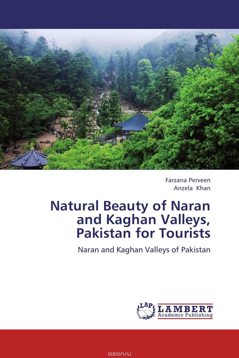 Скачать книгу "Natural Beauty of Naran and Kaghan Valleys, Pakistan for Tourists"