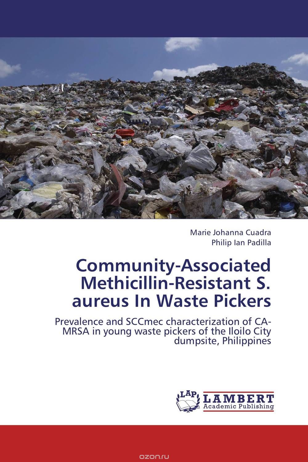 Скачать книгу "Community-Associated Methicillin-Resistant S. aureus In Waste Pickers"