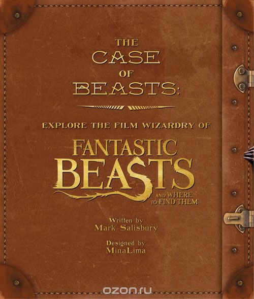 Скачать книгу "The Film Wizardry of Fantastic Beasts and Where to Find Them"