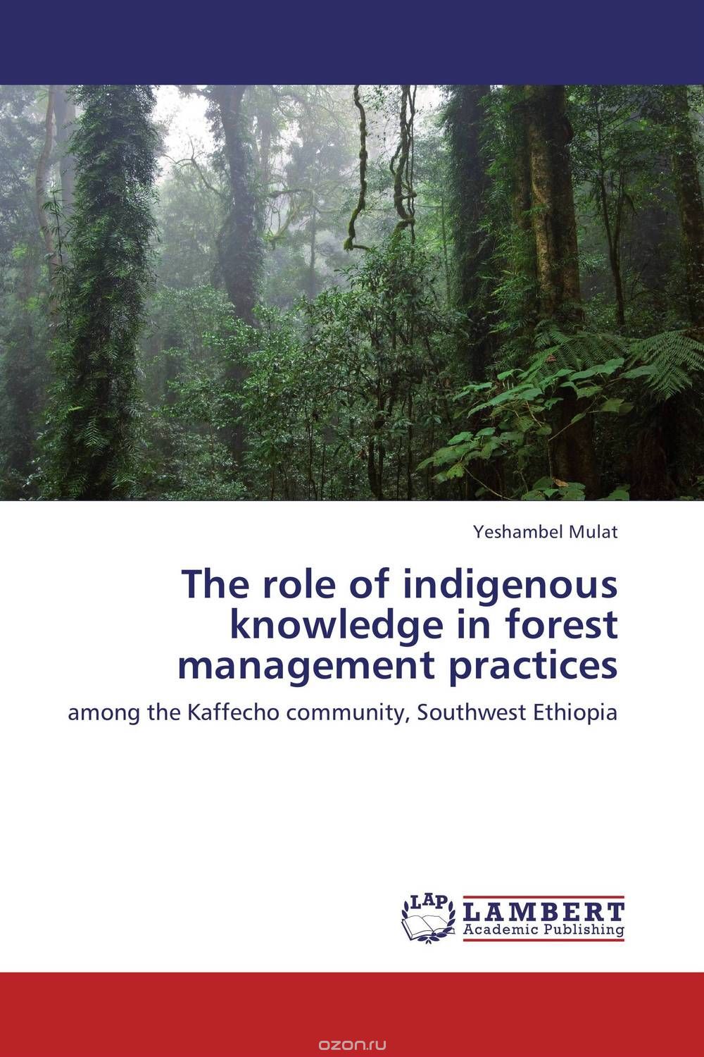 Скачать книгу "The role of indigenous knowledge in forest management practices"