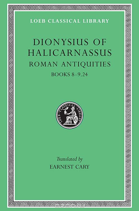 Roman Antiquities – Books VIII–IX,24 L372 V 5 (Trans. Cary)(Greek)