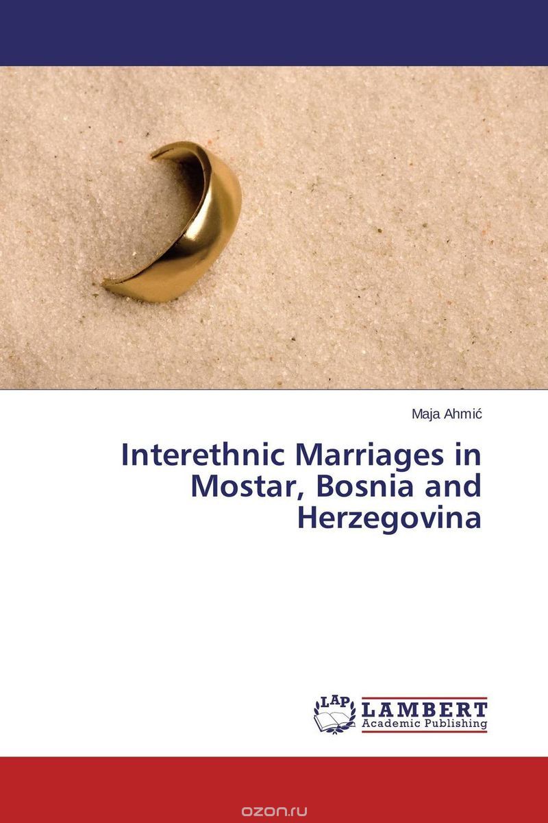 Interethnic Marriages in Mostar, Bosnia and Herzegovina