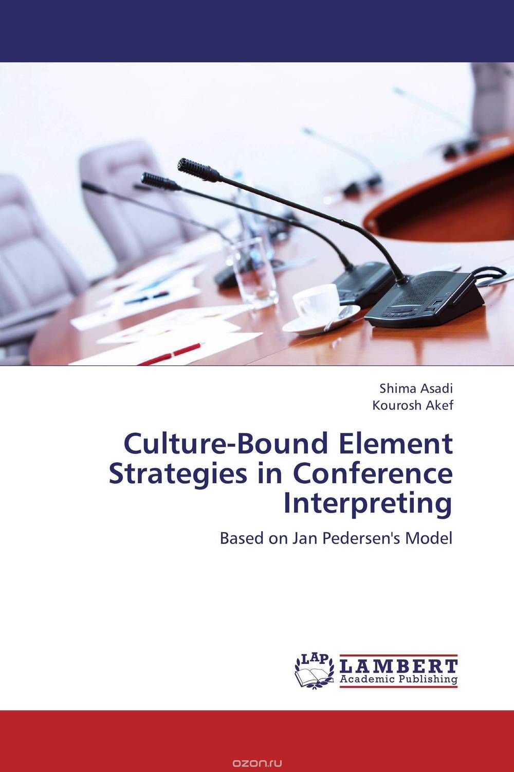 Скачать книгу "Culture-Bound Element Strategies in Conference Interpreting"