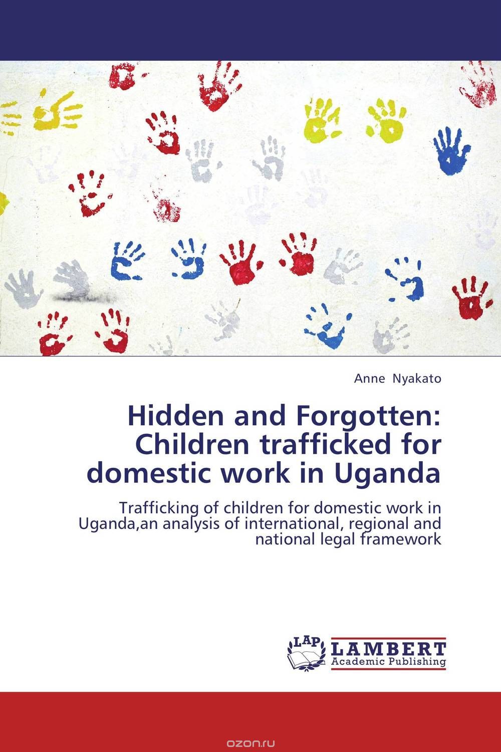 Скачать книгу "Hidden and Forgotten: Children trafficked for domestic work in Uganda"
