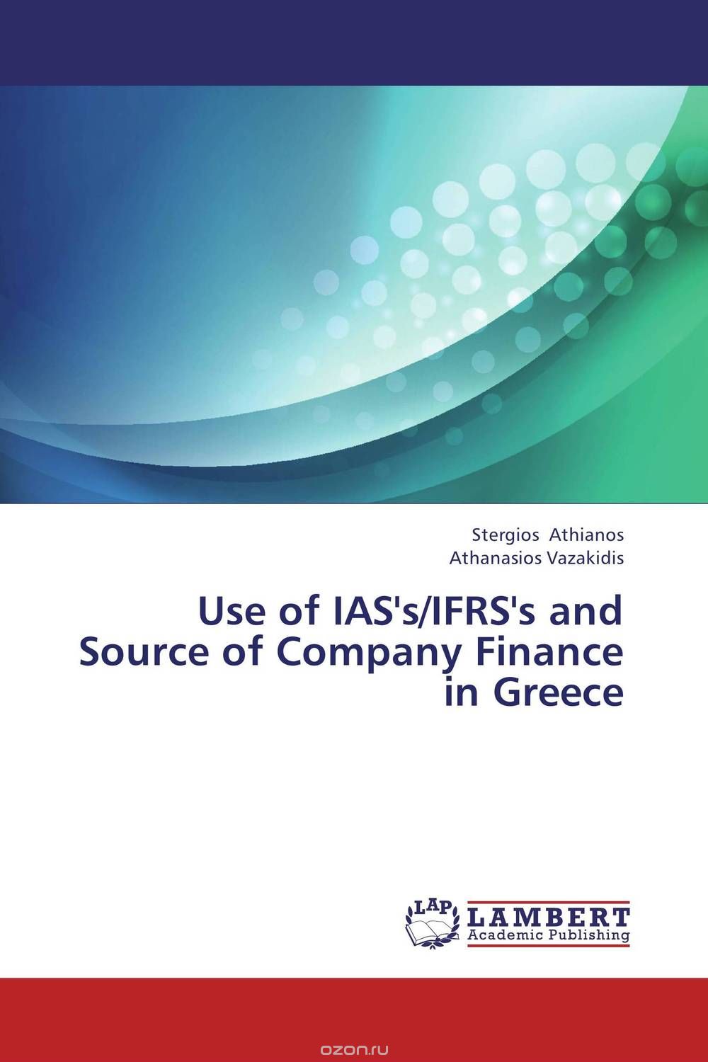 Use of IAS's/IFRS's and Source of Company Finance in Greece