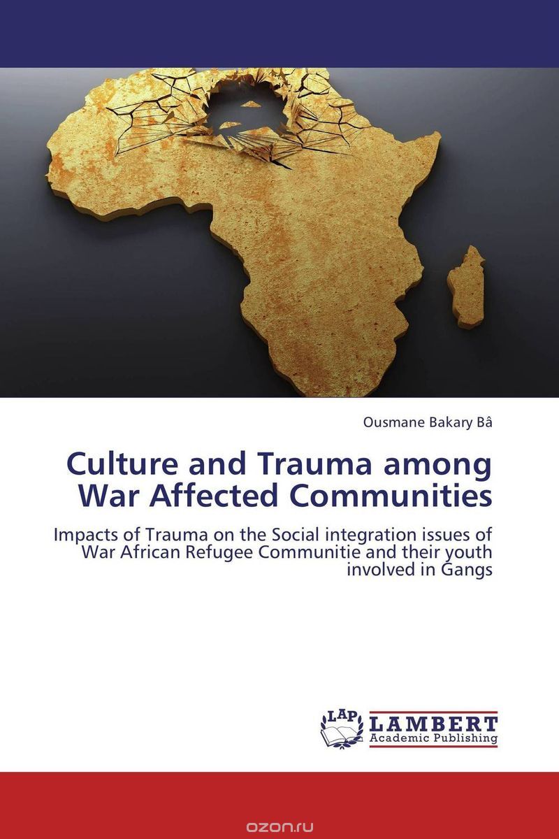 Скачать книгу "Culture and Trauma among War Affected Communities"