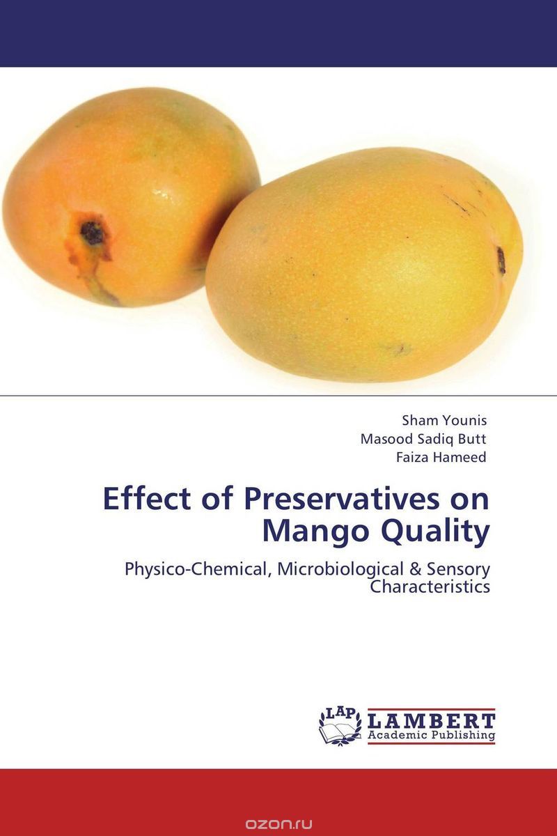 Скачать книгу "Effect of Preservatives on Mango Quality"
