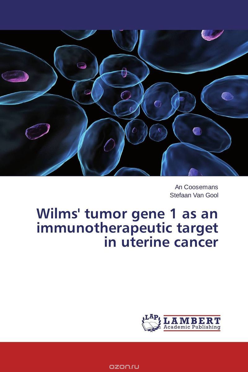 Скачать книгу "Wilms' tumor gene 1 as an  immunotherapeutic target in uterine cancer"