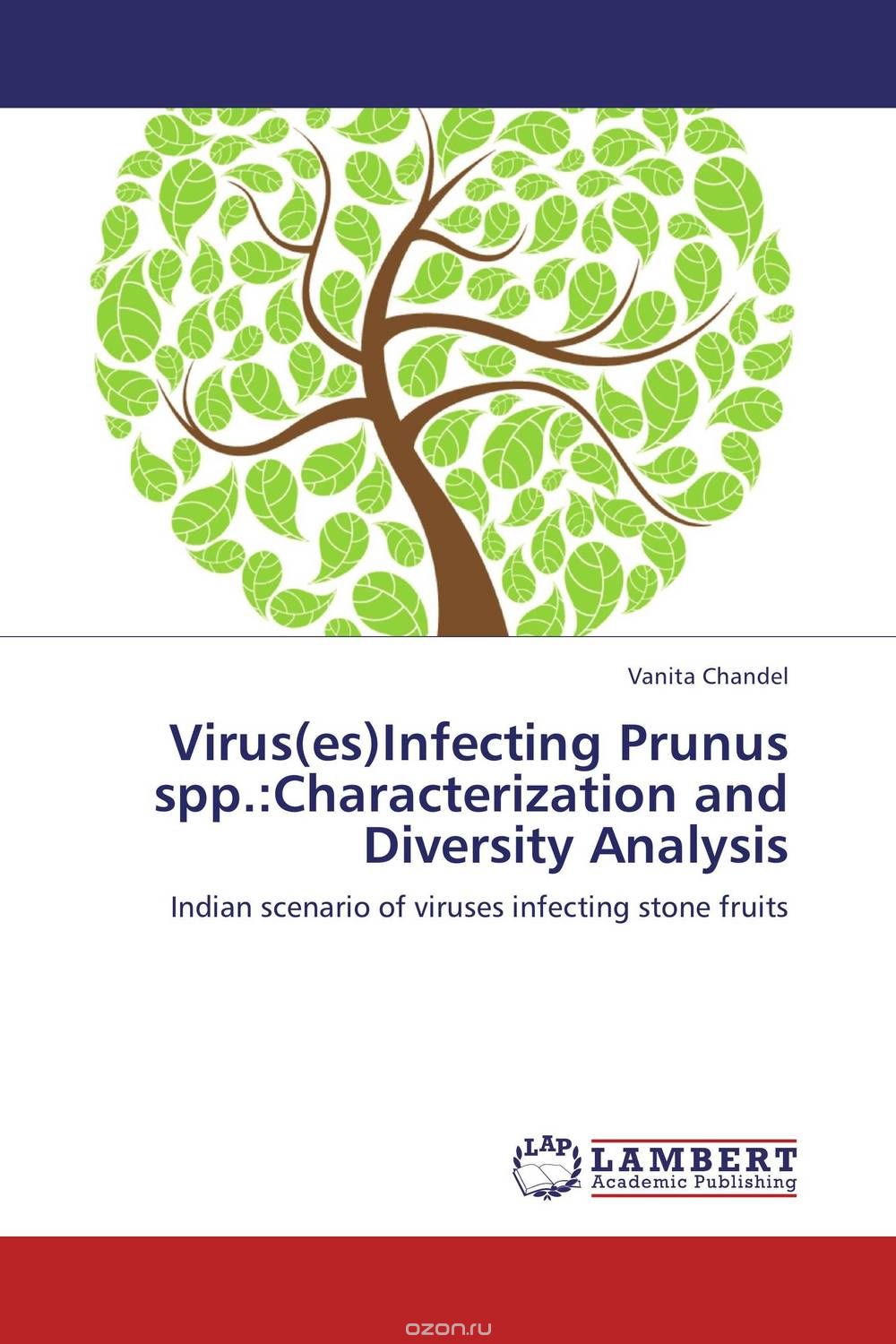 Скачать книгу "Virus(es)Infecting Prunus spp.:Characterization and Diversity Analysis"