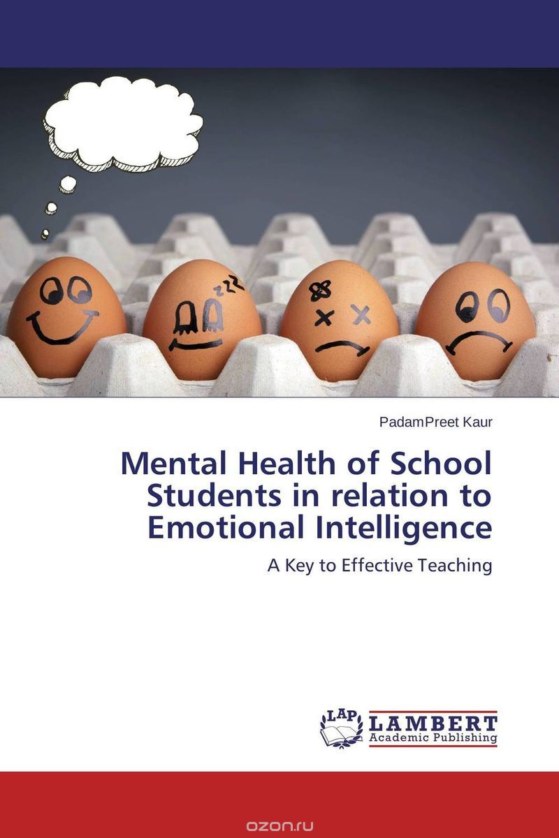 Скачать книгу "Mental Health of School Students in relation to Emotional Intelligence"