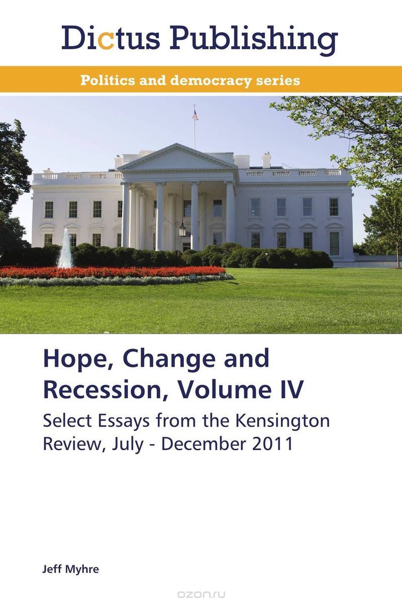 Hope, Change and Recession, Volume IV