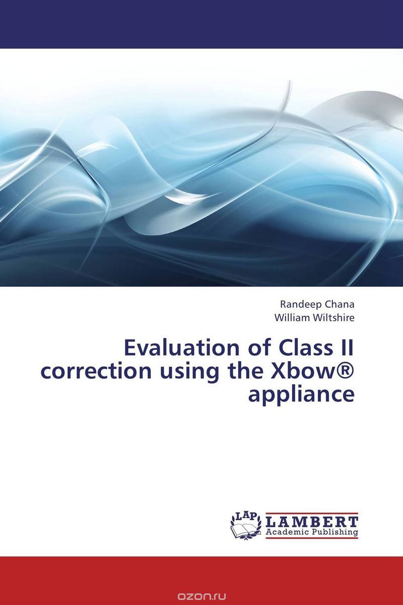 Скачать книгу "Evaluation of Class II correction using the Xbow® appliance"