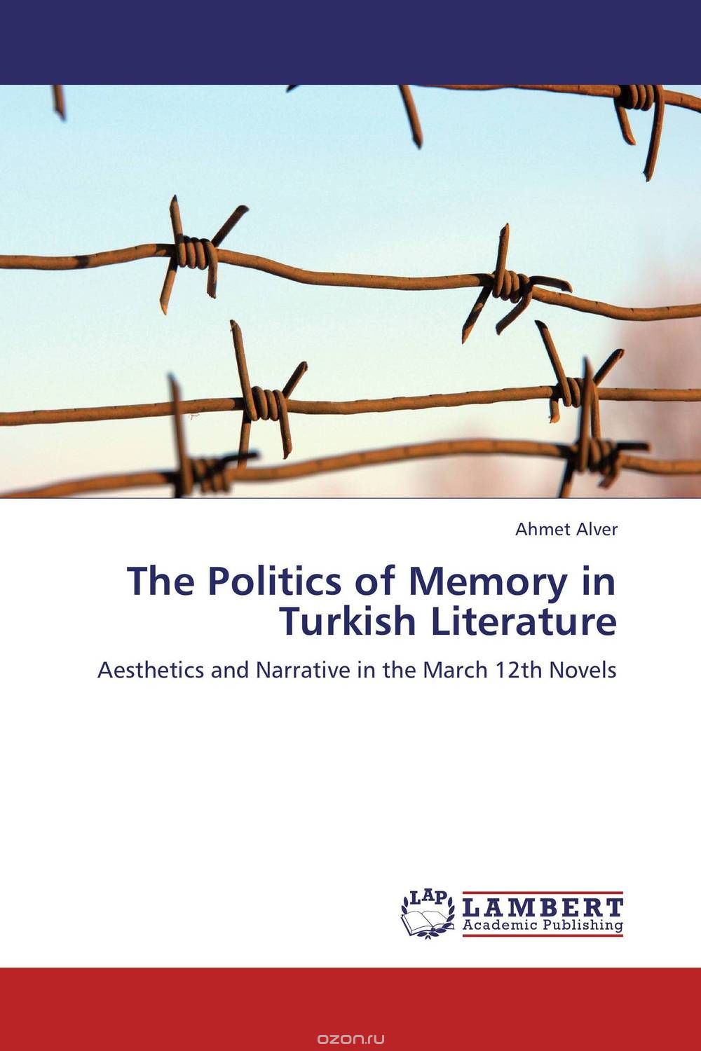 The Politics of Memory in Turkish Literature